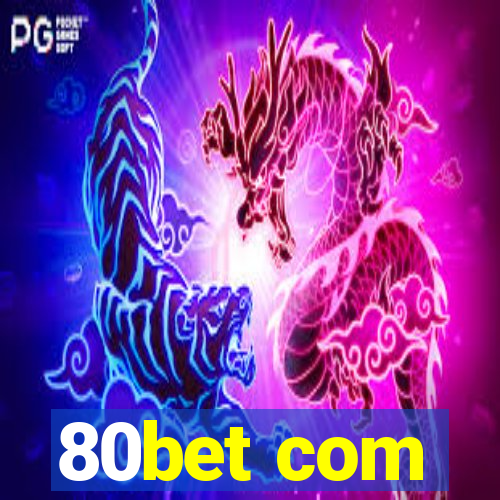 80bet com